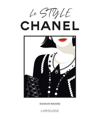 le style chanel livre|Le Style Chanel (Poche 2024), de .